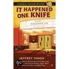 It Happened One Knife door Jeffrey Cohen