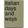 Italian Days And Ways door Onbekend