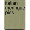 Italian Meringue Pies door Rose Luther