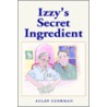 Izzyssecretingredient door Allan Lehrman
