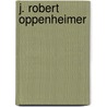 J. Robert Oppenheimer door Marty Fletcher