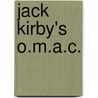 Jack Kirby's O.M.A.C. by Jack Kirby