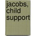 Jacobs, Child Support