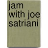 Jam With Joe Satriani by Unknown