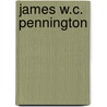 James W.C. Pennington door Herman Edward Thomas
