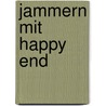 Jammern mit Happy End by Ute Lauterbach