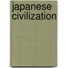 Japanese Civilization door Samuel N. Eisenstadt