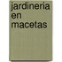 Jardineria En Macetas