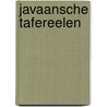 Javaansche Tafereelen door G.H. Nagel