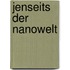 Jenseits Der Nanowelt
