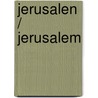 Jerusalen / Jerusalem by Goncalo Tavares