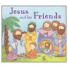 Jesus and His Friends door Gail Ann Minett