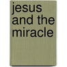 Jesus and the Miracle door Sophie Piper