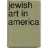 Jewish Art in America