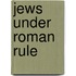Jews Under Roman Rule