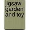 Jigsaw Garden And Toy door Alex Burnett