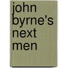 John Byrne's Next Men door John Byrne