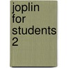 Joplin for Students 2 by Carol Matz