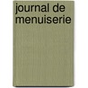Journal de Menuiserie door Anonymous Anonymous
