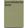 Journalistische Texte by Erich Straßner