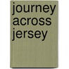 Journey Across Jersey door Robin Pittman