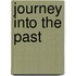 Journey Into The Past