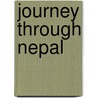 Journey Through Nepal door Mohammed Amin