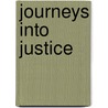Journeys Into Justice door Nile Harper