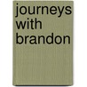 Journeys With Brandon by Catherine Etheridge