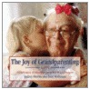 Joy of Grandparenting door Audrey Sherins