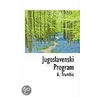 Jugoslavenski Program by A. Trumbic