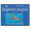 De zingende zaagvis door Bette Westera