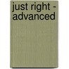 Just Right - Advanced door Ken Wilson