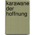 Karawane der Hoffnung