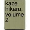 Kaze Hikaru, Volume 2 door Taeko Watanabe