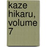 Kaze Hikaru, Volume 7 door Taeko Watanabe