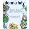 Keine Zeit zum Kochen by Donna Hay