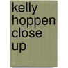 Kelly Hoppen Close Up door Kelly Hoppen