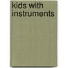 Kids With Instruments door Derrick Coles