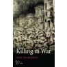 Killing In War Uspe C door Jeff McMahan