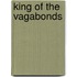 King Of The Vagabonds