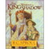 King Without A Shadow by R.C. Sproul Jr.