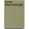 Kirfels Diamantenjagd by Raimund Gerling