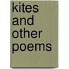Kites And Other Poems by Chris Mann