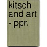 Kitsch and Art - Ppr. door Thomas Kulka