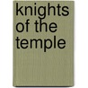 Knights Of The Temple door Jean McGregor