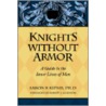 Knights Without Armor door Aaron Kipnis