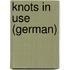 Knots In Use (German)
