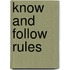 Know And Follow Rules