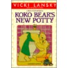 Koko Bear's New Potty door Vicki Lansky